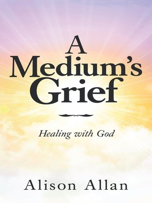 cover image of A Medium's Grief
